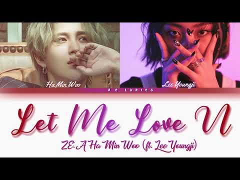 Ha Min Woo 하민우 - 'Let Me Love U' Lyrics (ft. Lee Youngji) || [Color Coded_Han/Rom/Eng]