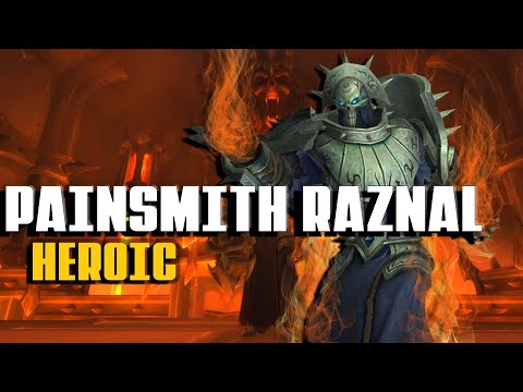 Painsmith Raznal Heroic - Demo PoV