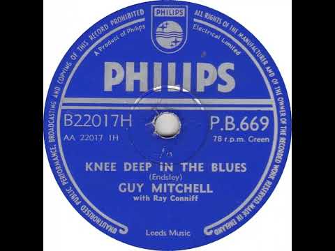 UK New Entry 1957 (24) Guy Mitchell - Knee Deep In The Blues