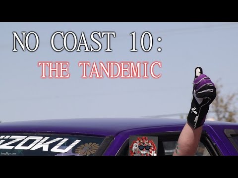No Coast Drift Party 10: The Tandemic