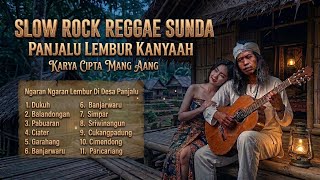 Download lagu 🔥 PANJALU LEMBUR KANYAAH | Slow Rock Sunda Terbaru 2026 | Lagu Sunda Paling Menyentuh | Mang Aang mp3