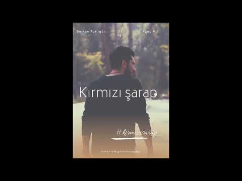 Sertan Tatlıgöl ft. Aşıl & Azap HG - Kırmızı Şarap