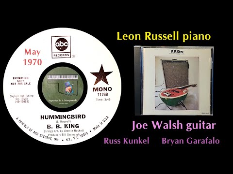 B.B. King "Hummingbird" 1970 Leon Russell Joe Walsh Russ Kunkel Bryan Garafalo Jimmie Haskell