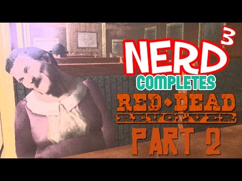 Nerd³ Completes... Red Dead Revolver - 2 - Railroaded