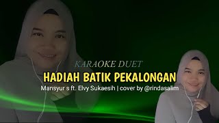 Download lagu HADIAH BATIK PEKALONGAN | KARAOKE DUET TANPA VOCAL COWOK mp3
