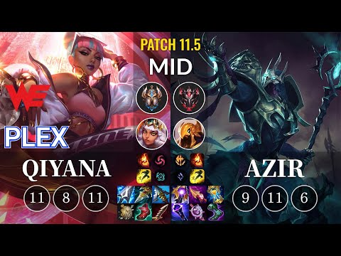 WE Plex Qiyana vs Azir Mid - KR Patch 11.5