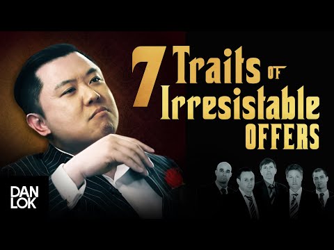 7 Traits Of Irresistible Offers: How To Create Offers That People Want To Buy