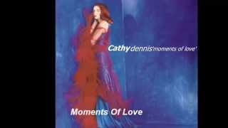 Moments Of Love - Cathy Dennis