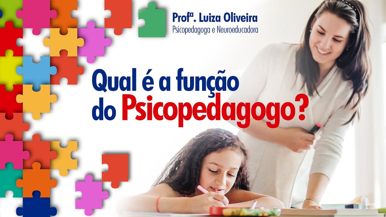Compreenda o papel do Psicopedagogo