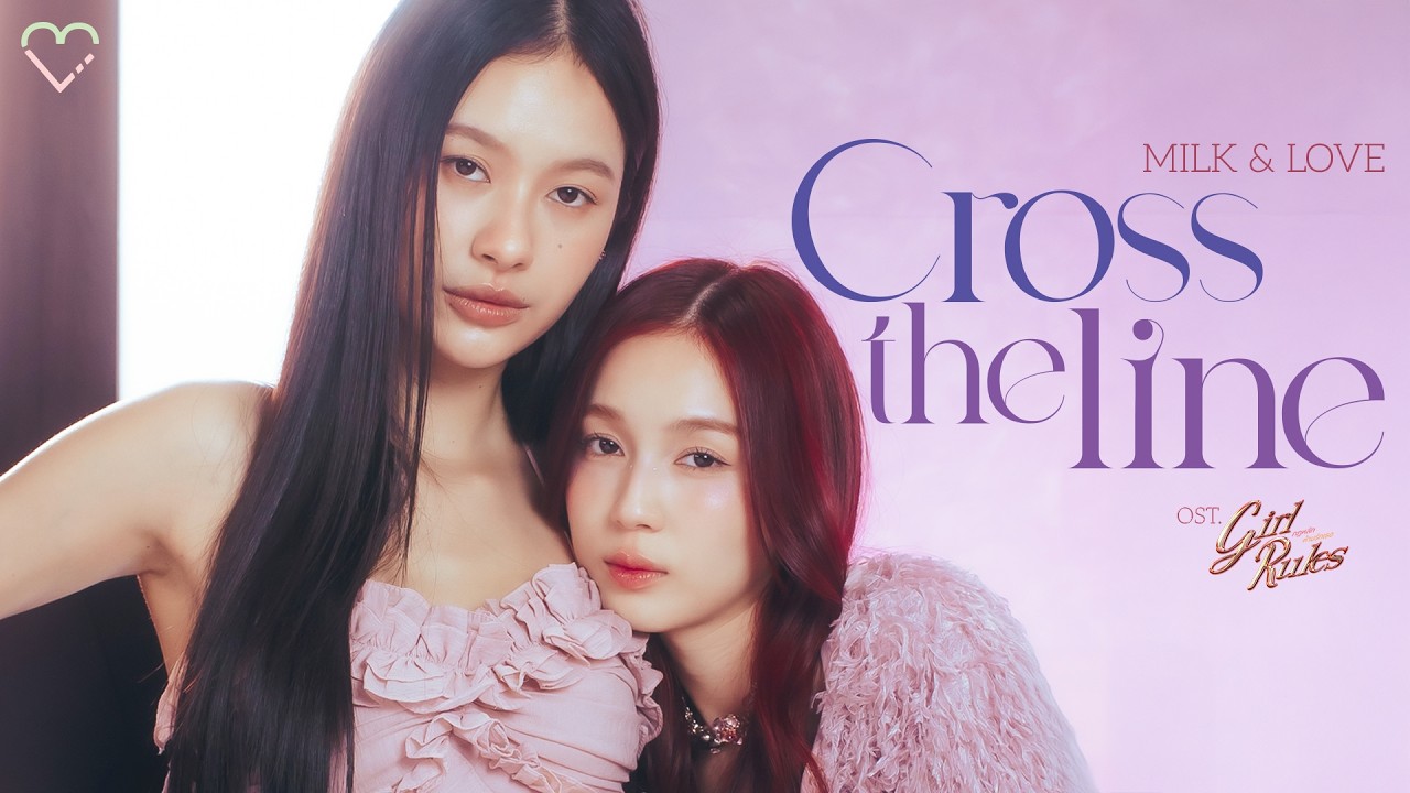 Cross the Line Ost.Girl Rules