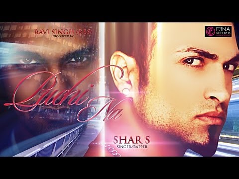 Puchi Na - Shar S & Ravi Singh (RBS) - Official Video - Out Now!