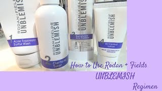 How To Use The Rodan + Fields Unblemish Regimen