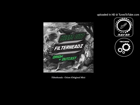 Filterheadz - Orion (Original Mix)