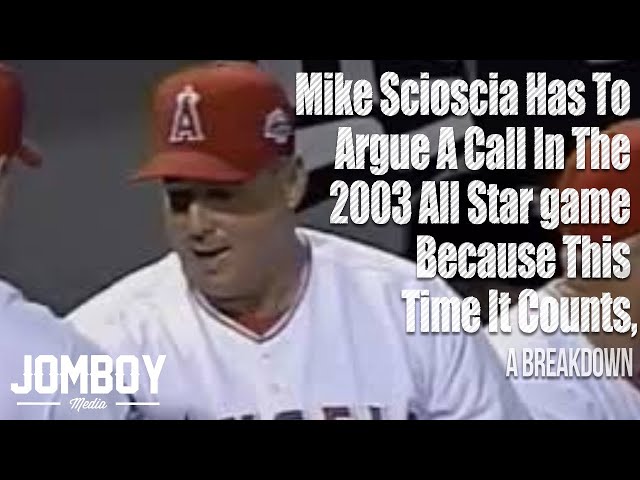 Mike Scioscia has to argue a call in the 2003 All Star game because this time it counts, a breakdown
