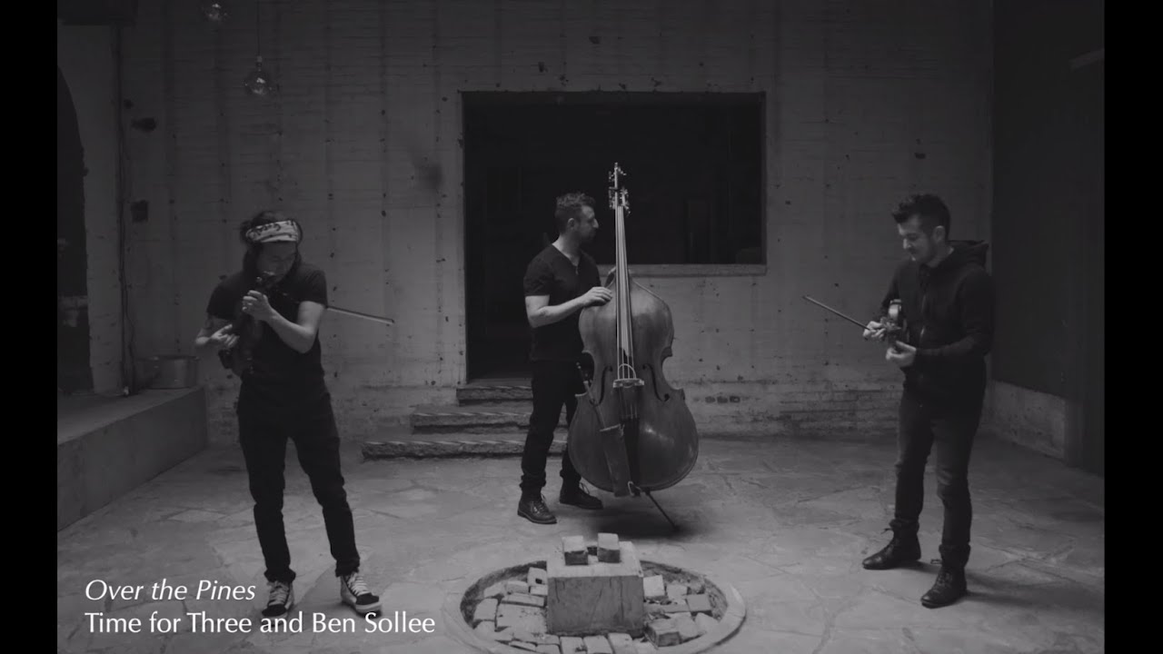 LAND - "Over the Pines" by Ben Sollee & Time for Three