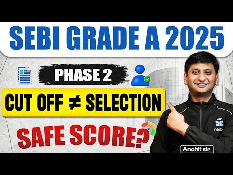 SEBI Grade A Phase 2 Safe Score 2025 | SEBI Assistant Manager Qualifying Cut Off