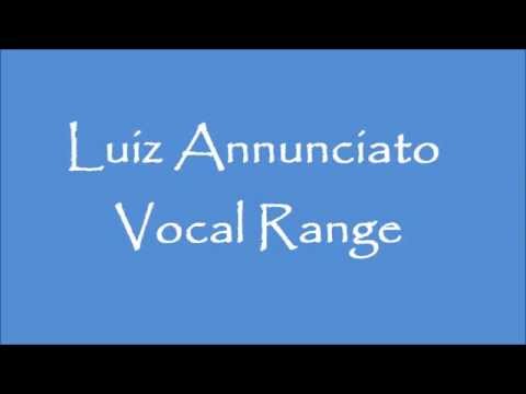 Luiz Annunciato - Vocal Range (G#2 - G4 - E7)