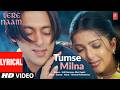 Tumse Milna Lyrical Tere Naam Salman Khan Bhoomika Udit Narayan Alka Yagnik Himesh