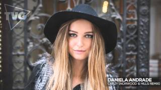 Daniela Andrade - Crazy (Norwood &amp; Hills Remix)