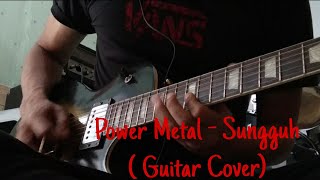 Download lagu Power Metal - Sungguh ( Guitar Cover) mp3