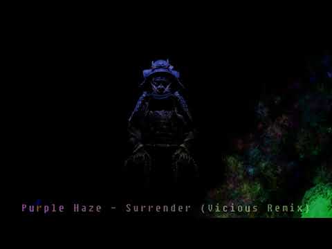 Purple Haze - Surrender (Vicious Remix)