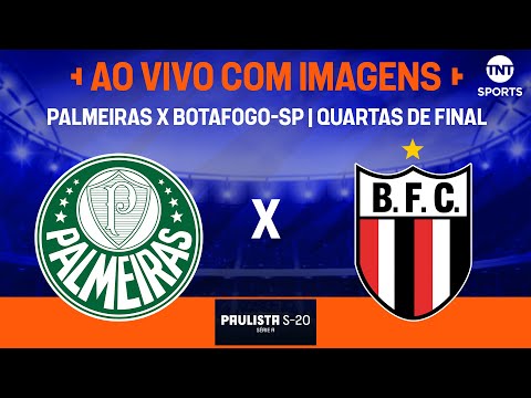 AO VIVO E COM IMAGENS: PALMEIRAS X BOTAFOGO-SP | QUARTAS DE FINAL | VOLTA | PAULISTÃO SUB-20