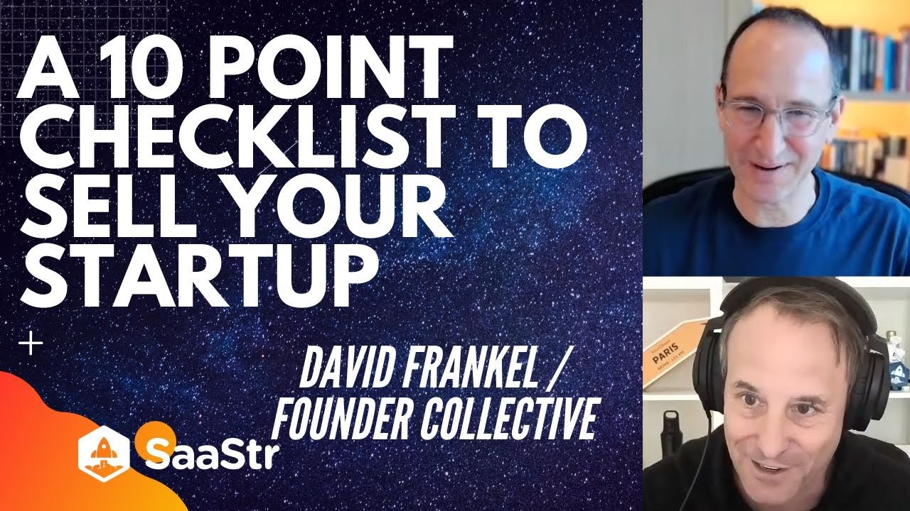 A 10 Point Checklist To Use When You Sell Your Company: Live at SaaStr Workshop Wednesday: