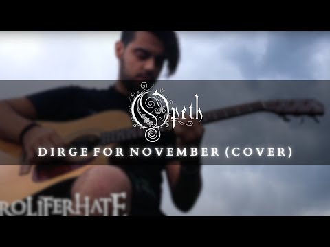 Opeth - Dirge For November [Acoustic Intro Cover by Proliferhate]