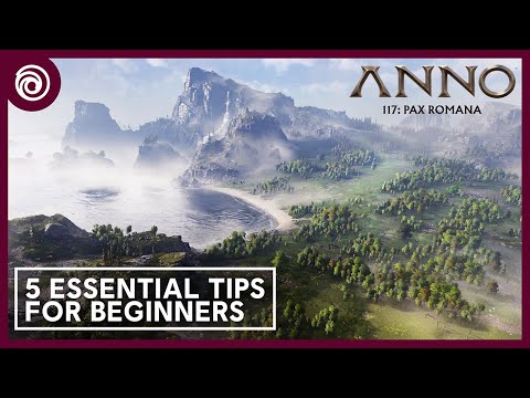 Anno 117: Pax Romana - 5 Essential Tips for Beginners