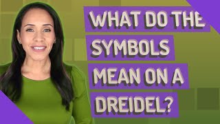 What do the symbols mean on a dreidel