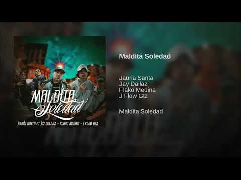 Jauría Santa //Maldita Soledad// Ft ( Flako Medina,JFlow Gtz & Jay Dallaz)