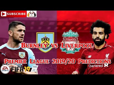 Burnley vs Liverpool | 2019-20 Premier League | Predictions FIFA 19