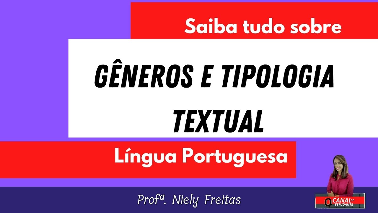 LÍNGUA PORTUGUESA - GÊNEROS E TIPOLOGIA TEXTUAL