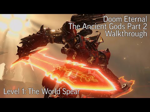 Doom Eternal The Ancient Gods Part 2 Walkthrough - The World Spear - Nightmare