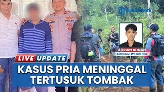 Pelaku Pembunuhan Pria Tertusuk Tombak di Kolaka Utara Ditangkap seusai 6 Hari Bersembunyi di Hutan