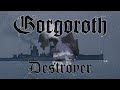 Gorgoroth - Destroyer