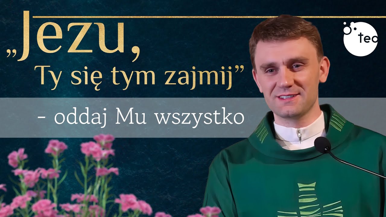 "Jezu, Ty się tym zajmij" o. Dolindo - ks. Teodor wyjaśnia cz. 4