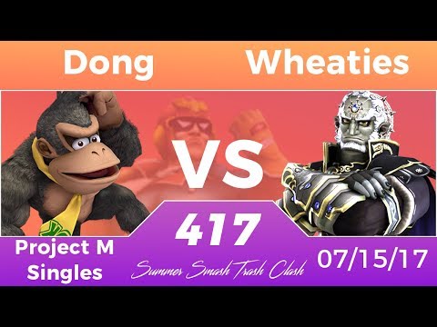 417 SSTC Project M - Dong (DK) vs. Wheaties (Ganon, G&W, DK)