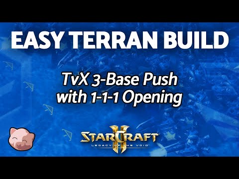 Learn Terran: Easy TvX 3 Base Push with 1-1-1 Opening - StarCraft 2