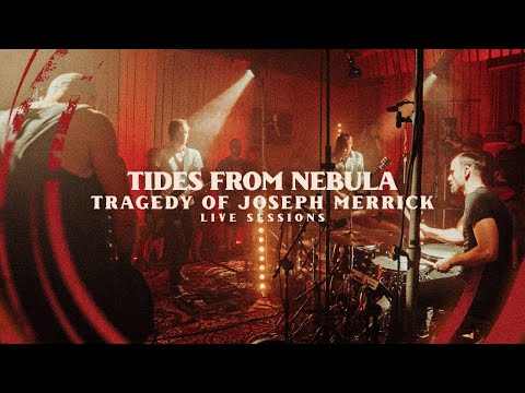 TIDES FROM NEBULA - Tragedy of Joseph Merrick || 'AURA' Live Sessions