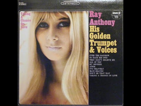 Ray Anthony -Taking a chance on love - Full Album, recorded from vinyl