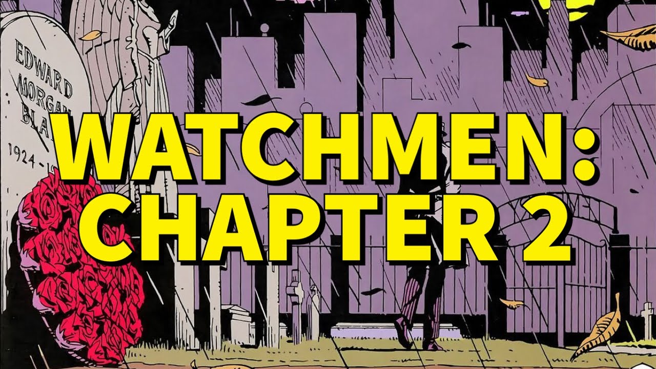 Watchmen Chapter 2 Analysis