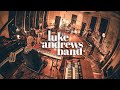 Luke Andrews Band - London's More Beautiful With You (Official Music Video)