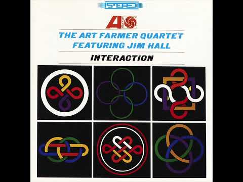 The Art Farmer Quartet Featuring Jim Hall – Interaction (Full Album)