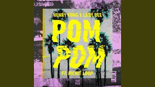 POM POM (feat. Richie Loop)