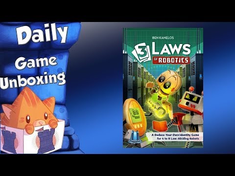 Daily Game Unboxing - 3 Laws of Robotics