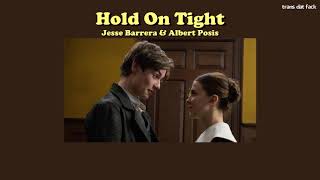 [THAISUB] &quot;Hold On Tight&quot; - Jesse Barrera &amp; Albert Posis
