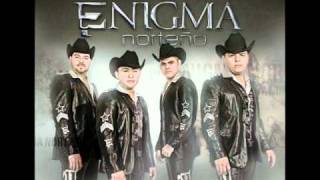 Enigma Norteño- Y Si Supieras Mix (Disco2011)