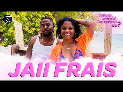 Jaii Frais | Male Toxicity, Does BODY COUNT Matter, Jamaican men Stereotypes | What Would Denyque Do