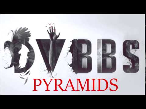 DVBBS Feat. Dropgun & Sanjin - Pyramids (Download)